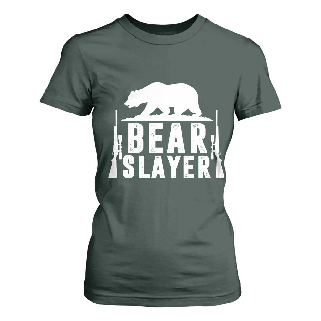 Bear Slayer T Shirt For Women Hunting Season Gift TS12 Dark Forest Green Print Your Wear