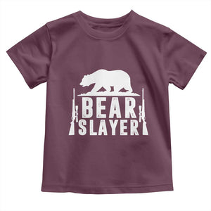 Bear Slayer Toddler T Shirt Hunting Season Gift TS12 Maroon Print Your Wear