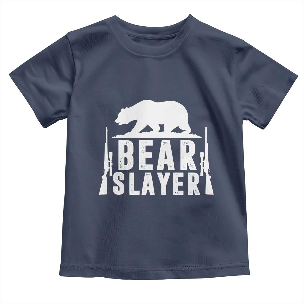 Bear Slayer Toddler T Shirt Hunting Season Gift TS12 Navy Print Your Wear