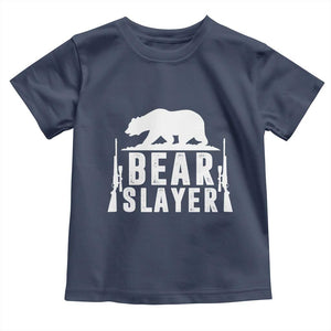 Bear Slayer Toddler T Shirt Hunting Season Gift TS12 Navy Print Your Wear