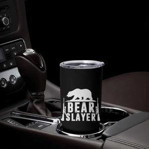 Bear Slayer Tumbler Cup Hunting Season Gift - Print Your Wear