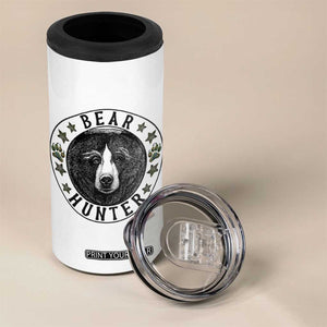 Bear Hunter 4 in 1 Can Cooler Tumbler Funny Hunting Season Gift TS12 Print Your Wear