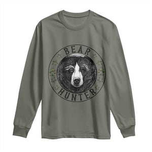 Bear Hunter Long Sleeve Shirt Funny Hunting Season Gift TS12 Military Green Print Your Wear