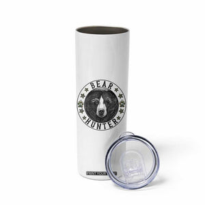 Bear Hunter Skinny Tumbler Funny Hunting Season Gift TS12 Print Your Wear