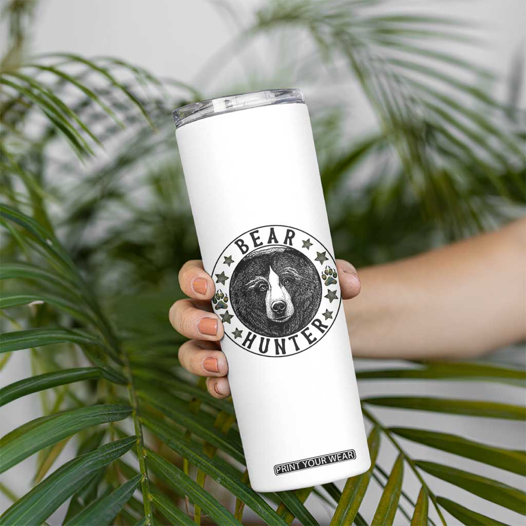 Bear Hunter Skinny Tumbler Funny Hunting Season Gift TS12 Print Your Wear