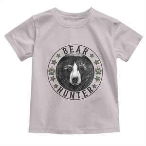 Bear Hunter Toddler T Shirt Funny Hunting Season Gift TS12 Ice Gray Print Your Wear