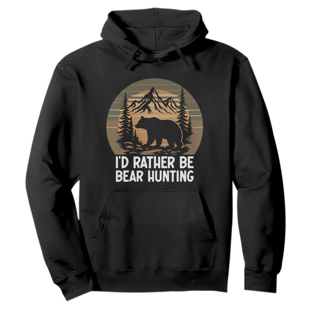 Id Rather Be Bear Hunting Hoodie Retro Sunset Hunter Gift TS12 Black Print Your Wear