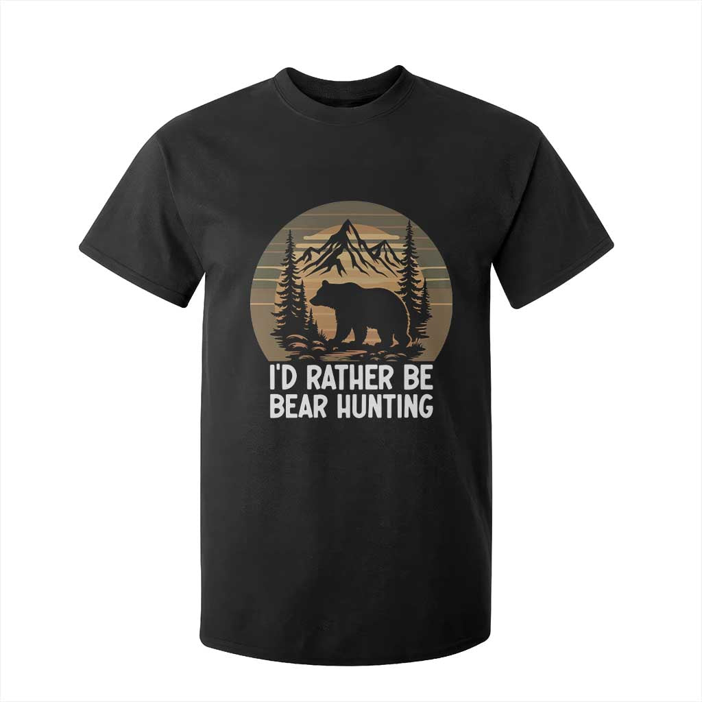 Id Rather Be Bear Hunting T Shirt For Kid Retro Sunset Hunter Gift TS12 Black Print Your Wear