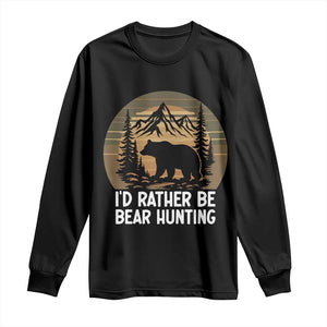 Id Rather Be Bear Hunting Long Sleeve Shirt Retro Sunset Hunter Gift TS12 Black Print Your Wear