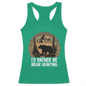 Id Rather Be Bear Hunting Racerback Tank Top Retro Sunset Hunter Gift - Print Your Wear