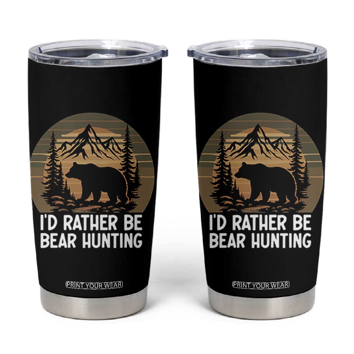 Id Rather Be Bear Hunting Tumbler Cup Retro Sunset Hunter Gift TS12 Black Print Your Wear