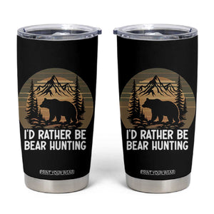 Id Rather Be Bear Hunting Tumbler Cup Retro Sunset Hunter Gift - Print Your Wear