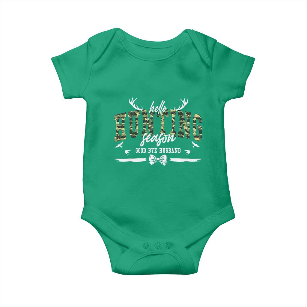 Funny Hunting Lover Baby Onesie Hello Hunting Season Goodbye Husband TS12 Irish Green Print Your Wear