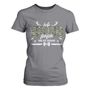 Funny Hunting Lover T Shirt For Women Hello Hunting Season Goodbye Husband TS12 Charcoal Print Your Wear