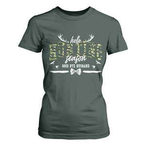Funny Hunting Lover T Shirt For Women Hello Hunting Season Goodbye Husband TS12 Dark Forest Green Print Your Wear