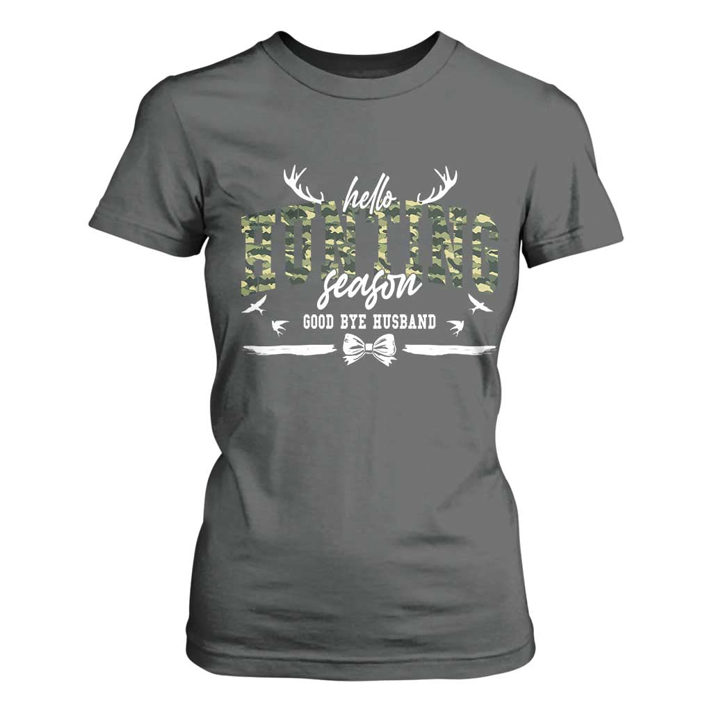 Funny Hunting Lover T Shirt For Women Hello Hunting Season Goodbye Husband TS12 Dark Heather Print Your Wear