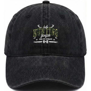 Funny Hunting Lover Washed Cotton Baseball Cap Hello Hunting Season Goodbye Husband TS12 Washed Cap Universal Fit Black Print Your Wear