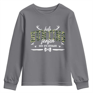 Funny Hunting Lover Youth Sweatshirt Hello Hunting Season Goodbye Husband TS12 Charcoal Print Your Wear
