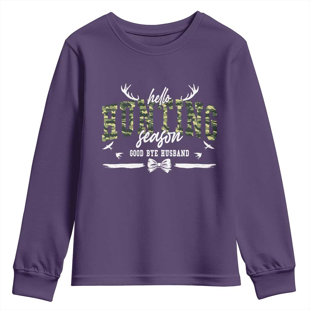 Funny Hunting Lover Youth Sweatshirt Hello Hunting Season Goodbye Husband TS12 Purple Print Your Wear