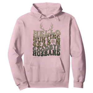 Hello Hunting Season Goodbye Husband Hoodie Funny Hunter Wife Gift TS12 Light Pink Print Your Wear