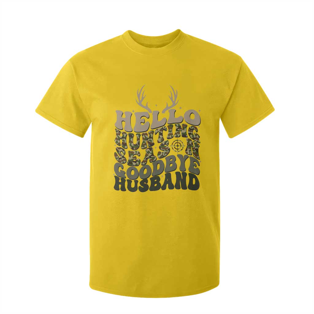 Hello Hunting Season Goodbye Husband T Shirt For Kid Funny Hunter Wife Gift TS12 Daisy Print Your Wear