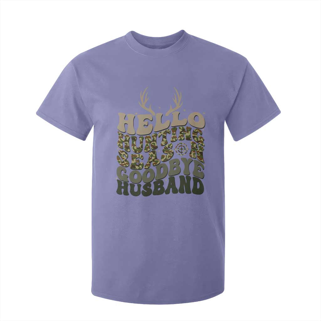 Hello Hunting Season Goodbye Husband T Shirt For Kid Funny Hunter Wife Gift TS12 Violet Print Your Wear