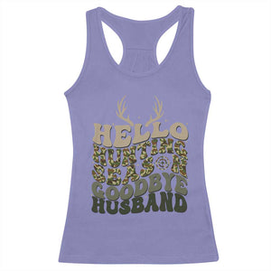 Hello Hunting Season Goodbye Husband Racerback Tank Top Funny Hunter Wife Gift - Print Your Wear