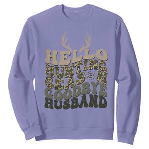 Hello Hunting Season Goodbye Husband Sweatshirt Funny Hunter Wife Gift TS12 Violet Print Your Wear