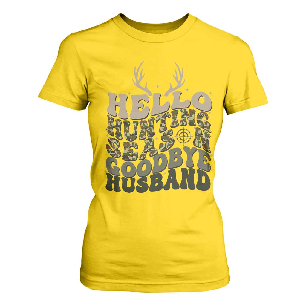 Hello Hunting Season Goodbye Husband T Shirt For Women Funny Hunter Wife Gift TS12 Daisy Print Your Wear