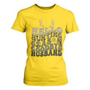Hello Hunting Season Goodbye Husband T Shirt For Women Funny Hunter Wife Gift TS12 Daisy Print Your Wear