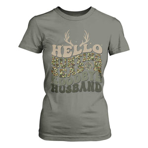 Hello Hunting Season Goodbye Husband T Shirt For Women Funny Hunter Wife Gift TS12 Military Green Print Your Wear