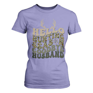 Hello Hunting Season Goodbye Husband T Shirt For Women Funny Hunter Wife Gift TS12 Violet Print Your Wear