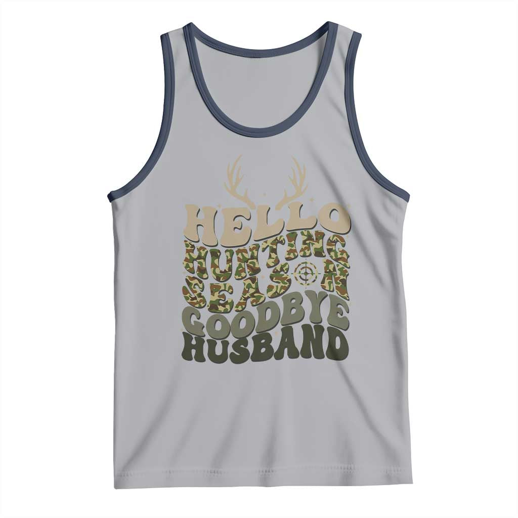 Hello Hunting Season Goodbye Husband Tank Top Funny Hunter Wife Gift TS12 Athletic Heather Navy Print Your Wear