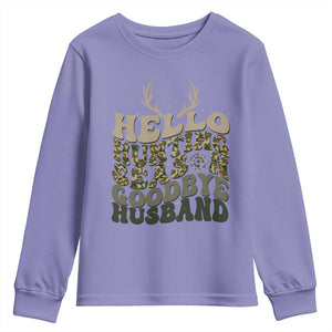 Hello Hunting Season Goodbye Husband Youth Sweatshirt Funny Hunter Wife Gift TS12 Violet Print Your Wear