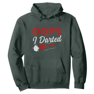 Dart Player Sarcasm Gift Hoodie Funny Oops I Darted TS12 Dark Forest Green Print Your Wear