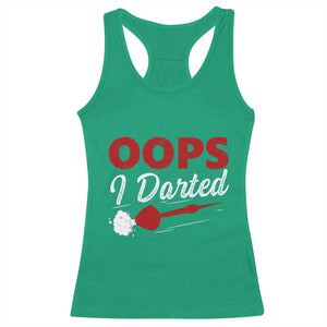 Dart Player Sarcasm Gift Racerback Tank Top Funny Oops I Darted TS12 Irish Green Print Your Wear