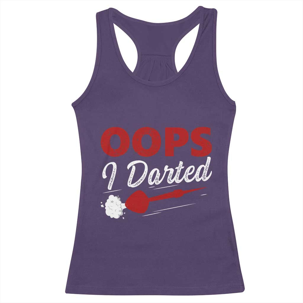 Dart Player Sarcasm Gift Racerback Tank Top Funny Oops I Darted TS12 Purple Print Your Wear