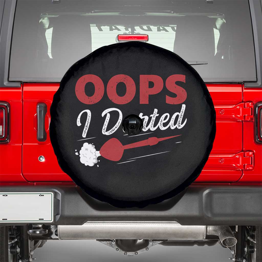 Dart Player Sarcasm Gift Spare Tire Cover Funny Oops I Darted TS12 Black Print Your Wear