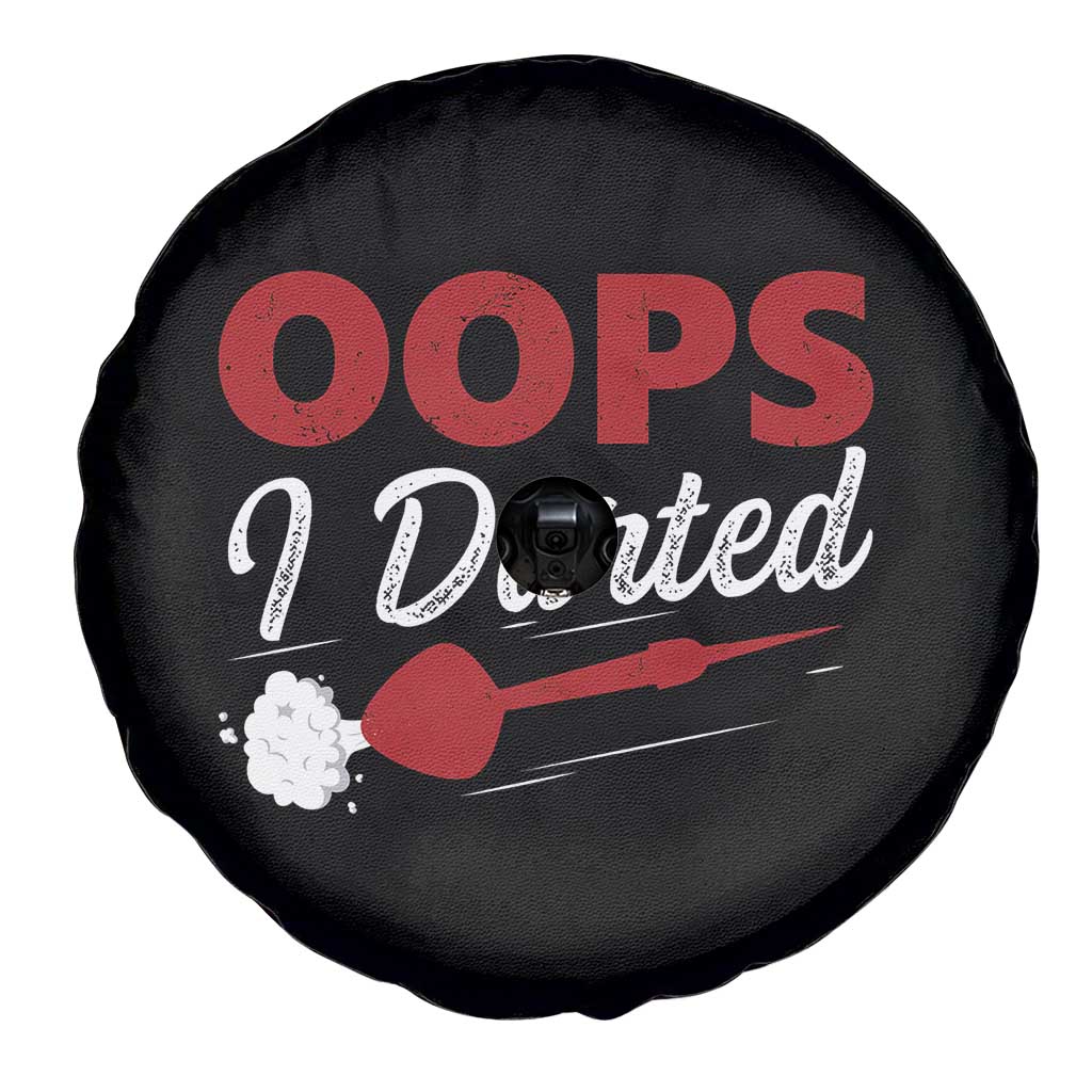 Dart Player Sarcasm Gift Spare Tire Cover Funny Oops I Darted TS12 Print Your Wear