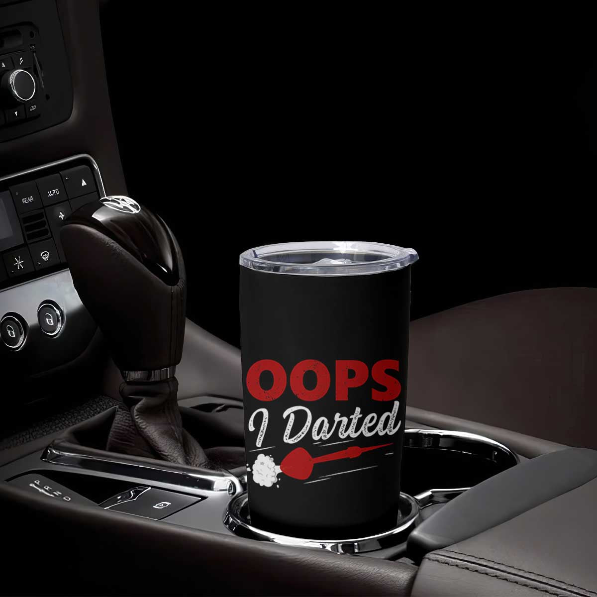 Dart Player Sarcasm Gift Tumbler Cup Funny Oops I Darted TS12 Print Your Wear