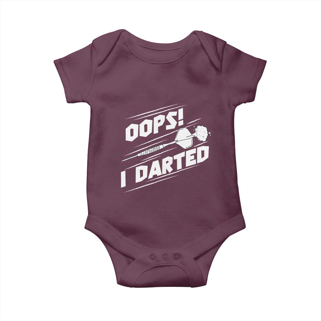 Funny Dart Thrower Baby Onesie Oops I Darted Gift For Dartist TS12 Maroon Print Your Wear