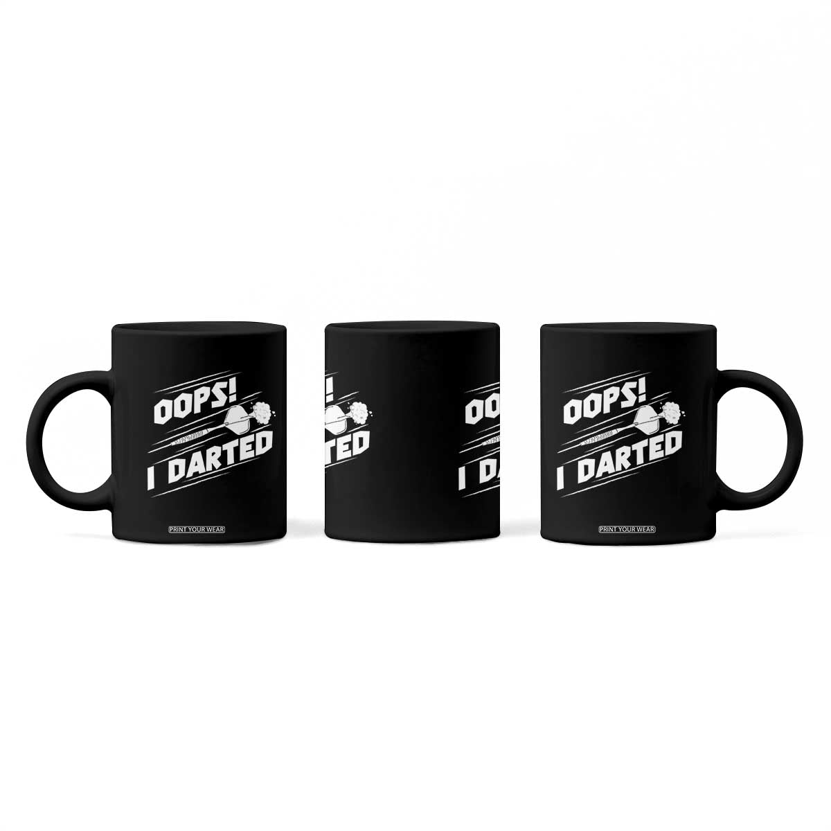 Funny Dart Thrower Coffee Mug Oops I Darted Gift For Dartist TS12 Print Your Wear