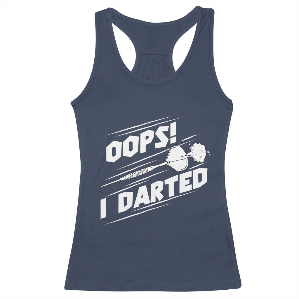 Funny Dart Thrower Racerback Tank Top Oops I Darted Gift For Dartist TS12 Navy Print Your Wear