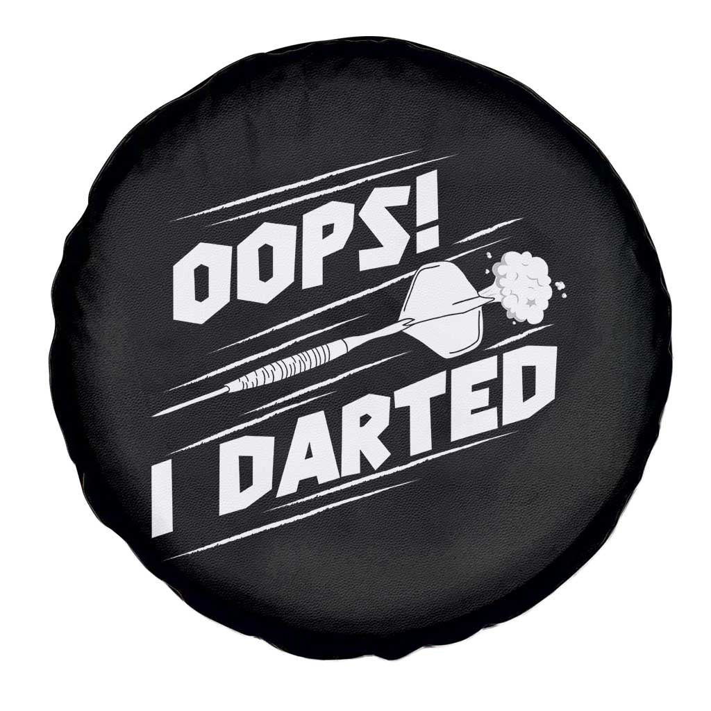 Funny Dart Thrower Spare Tire Cover Oops I Darted Gift For Dartist TS12 Print Your Wear