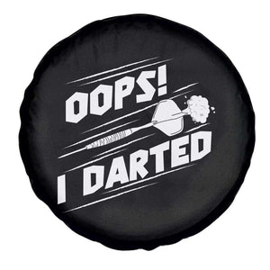 Funny Dart Thrower Spare Tire Cover Oops I Darted Gift For Dartist TS12 Print Your Wear