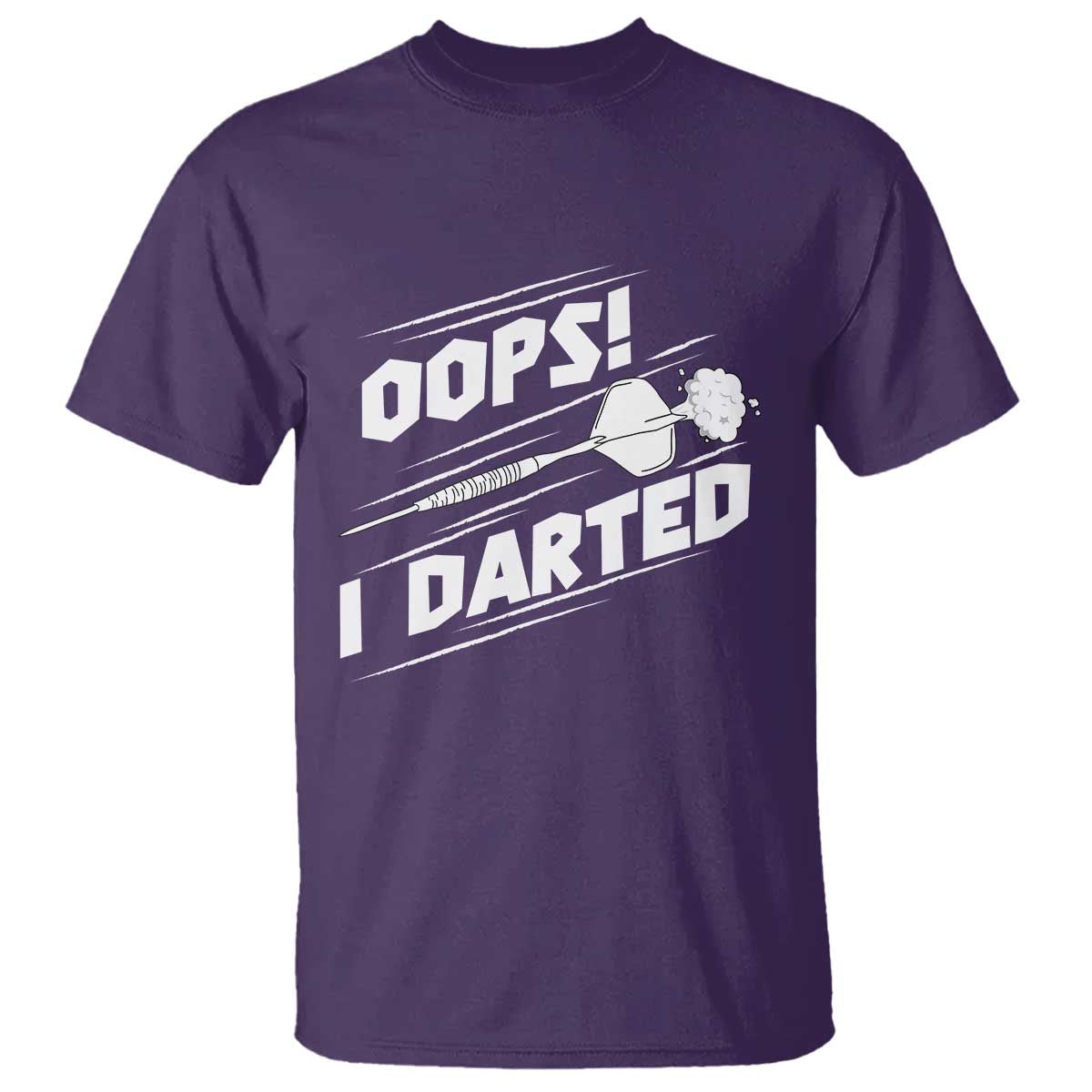 Funny Dart Thrower T Shirt Oops I Darted Gift For Dartist TS12 Purple Print Your Wear