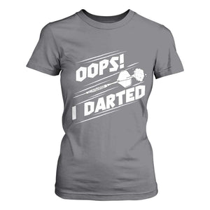 Funny Dart Thrower T Shirt For Women Oops I Darted Gift For Dartist TS12 Charcoal Print Your Wear