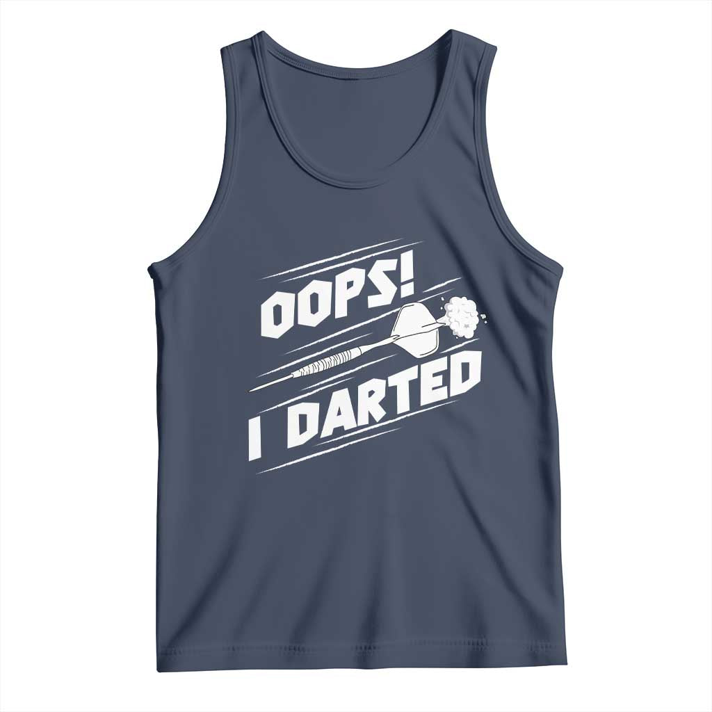 Funny Dart Thrower Tank Top Oops I Darted Gift For Dartist TS12 Navy Print Your Wear
