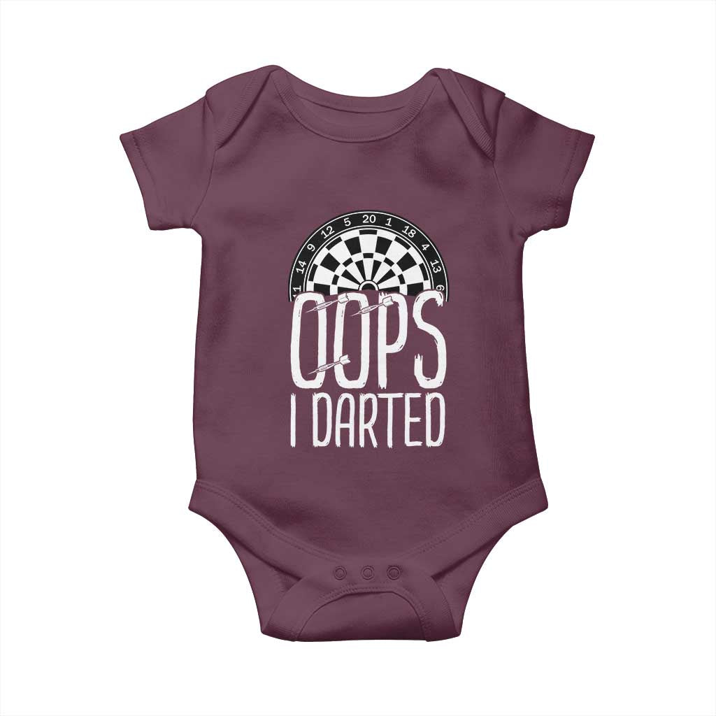 Sarcastic Dartist Gift Baby Onesie Funny Oops I Darted Darts Lover TS12 Maroon Print Your Wear