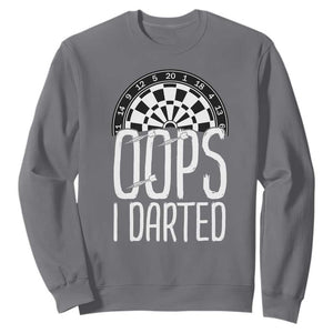 Sarcastic Dartist Gift Sweatshirt Funny Oops I Darted Darts Lover TS12 Charcoal Print Your Wear
